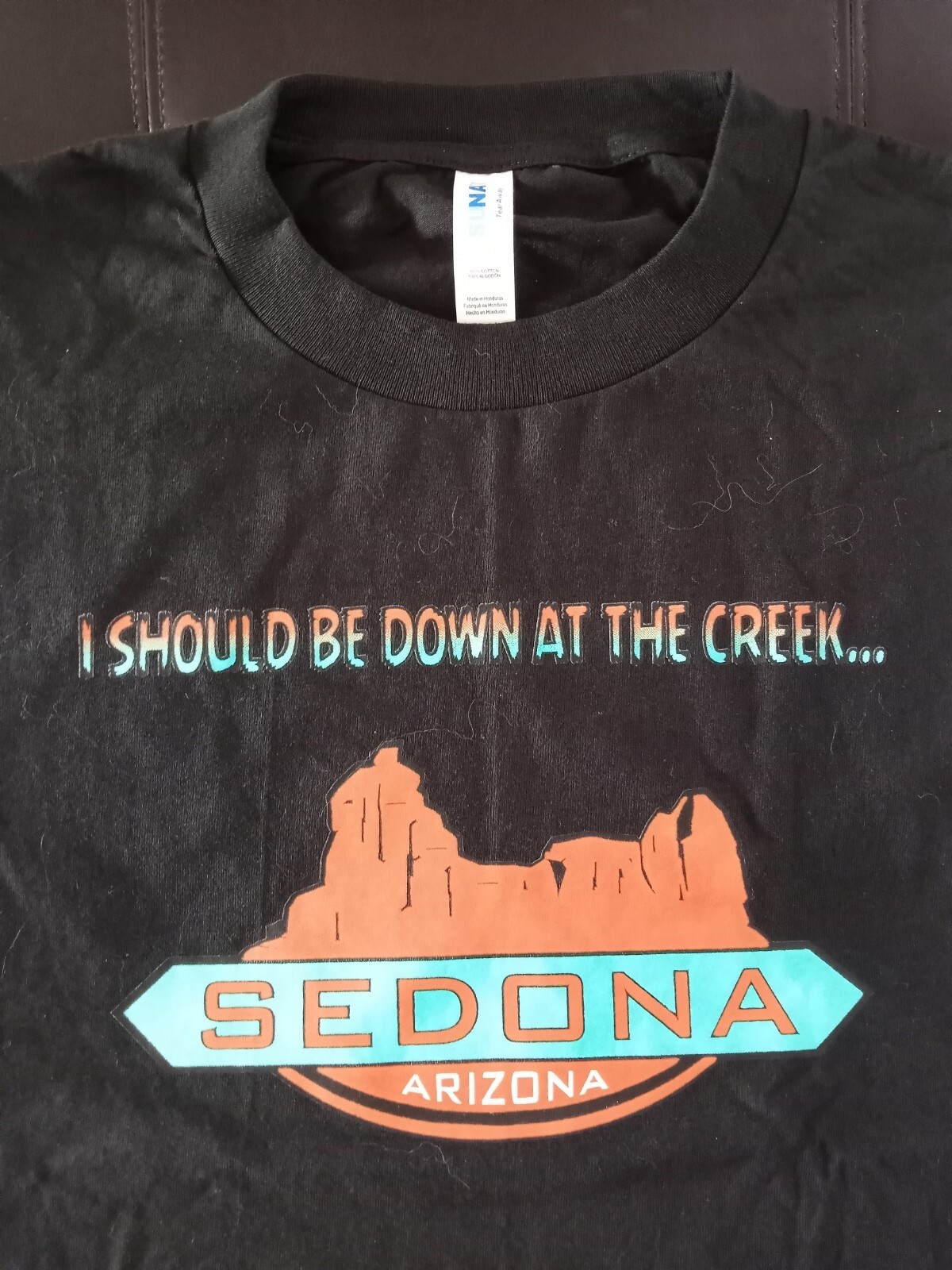 Sedona AZ ‘I SHOULD BE DOWN AT THE CREEK…’ 2X Large Tee Shirt, 100% Cotton