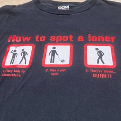 How To Identify A Loner Theme Unisex T-Shirt XL Black