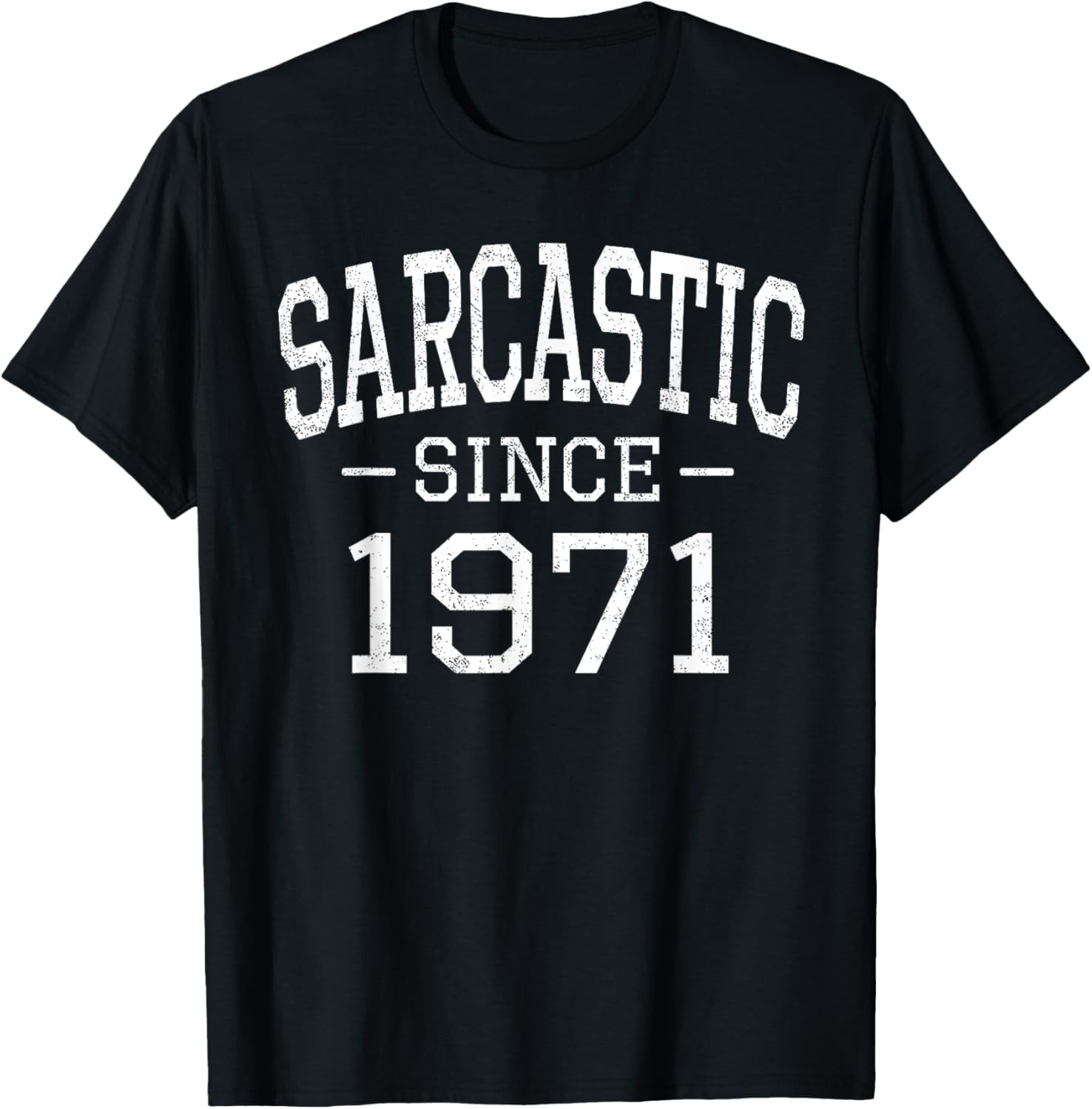 Sarcastic Since 1971 Vintage Style Born in 1971 Birth Year T-Shirt