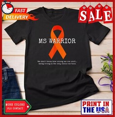 MS Warrior – Multiple Sclerosis Awareness Unisex T-shirt