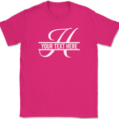 Letter H Monogram Your Text Here Custom T-Shirt Personalize Family Tee