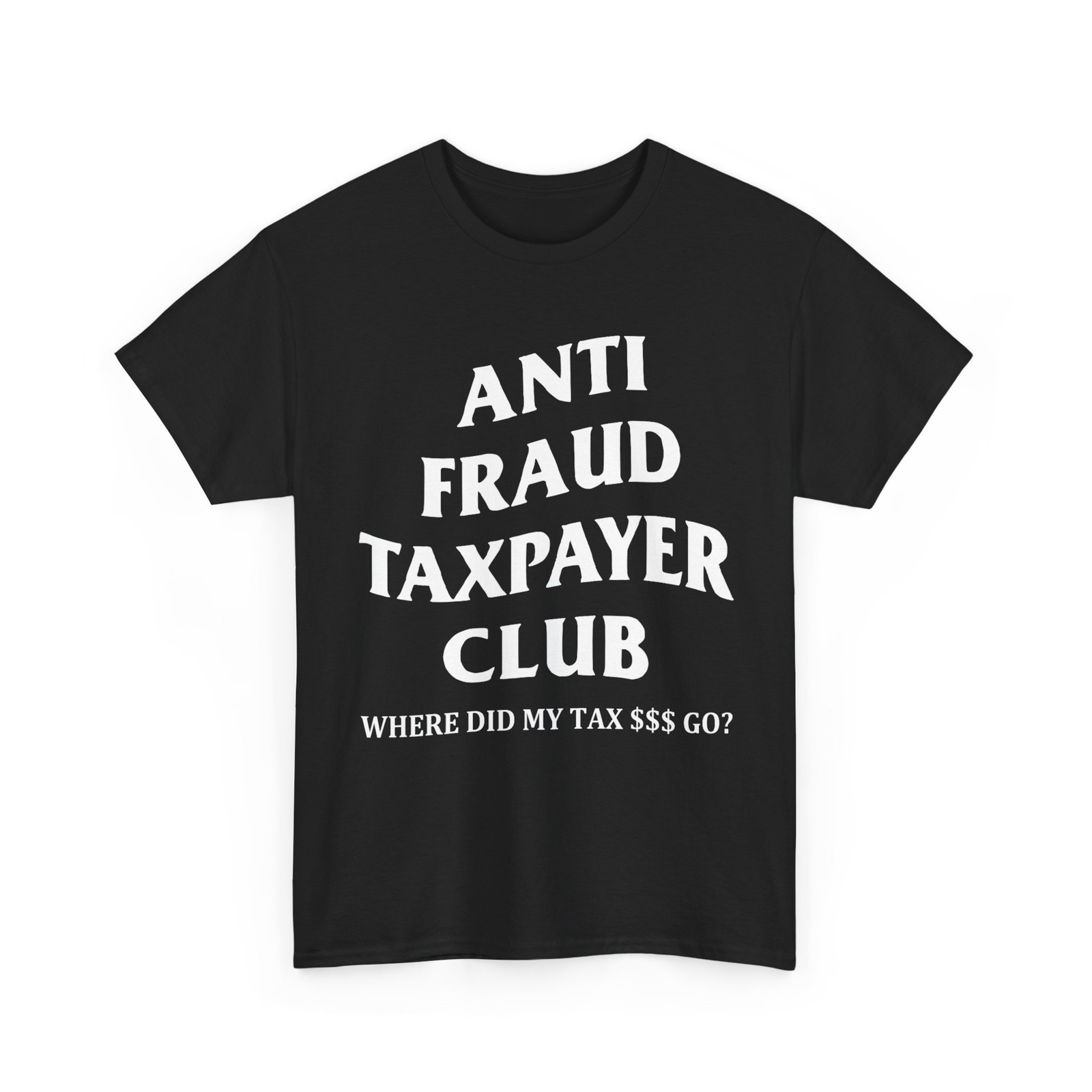Anti Fraud Taxpayer Club T-Shirt