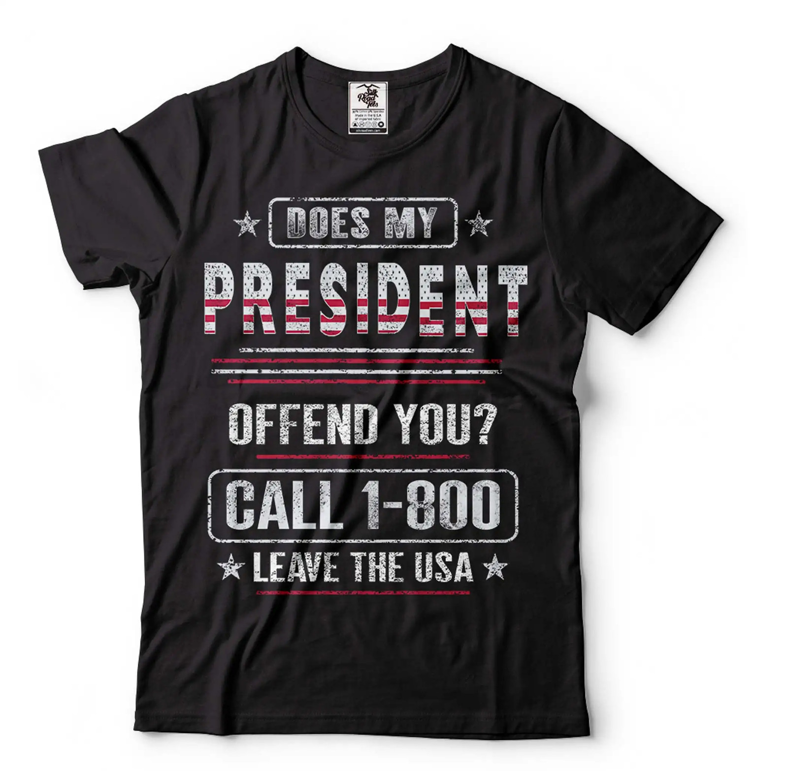 Does My President Offend You Shirt Call 1-800 Leave The Usa Shirt Funny Shirt gallery