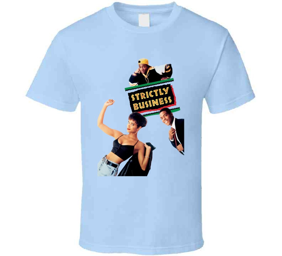 Strictly Business 90s Comedy Movie Fan T Shirt gallery
