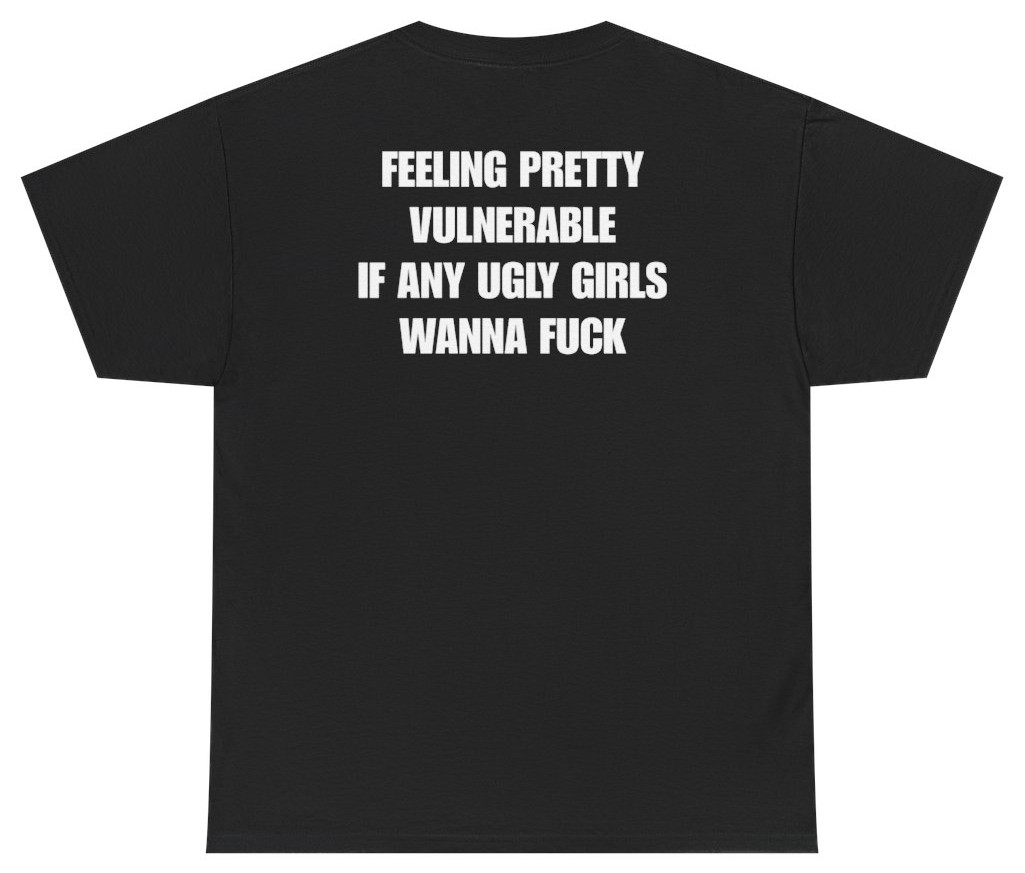 Feeling Pretty Vulnerable Tee (Back Print) | Unethical Threads gallery
