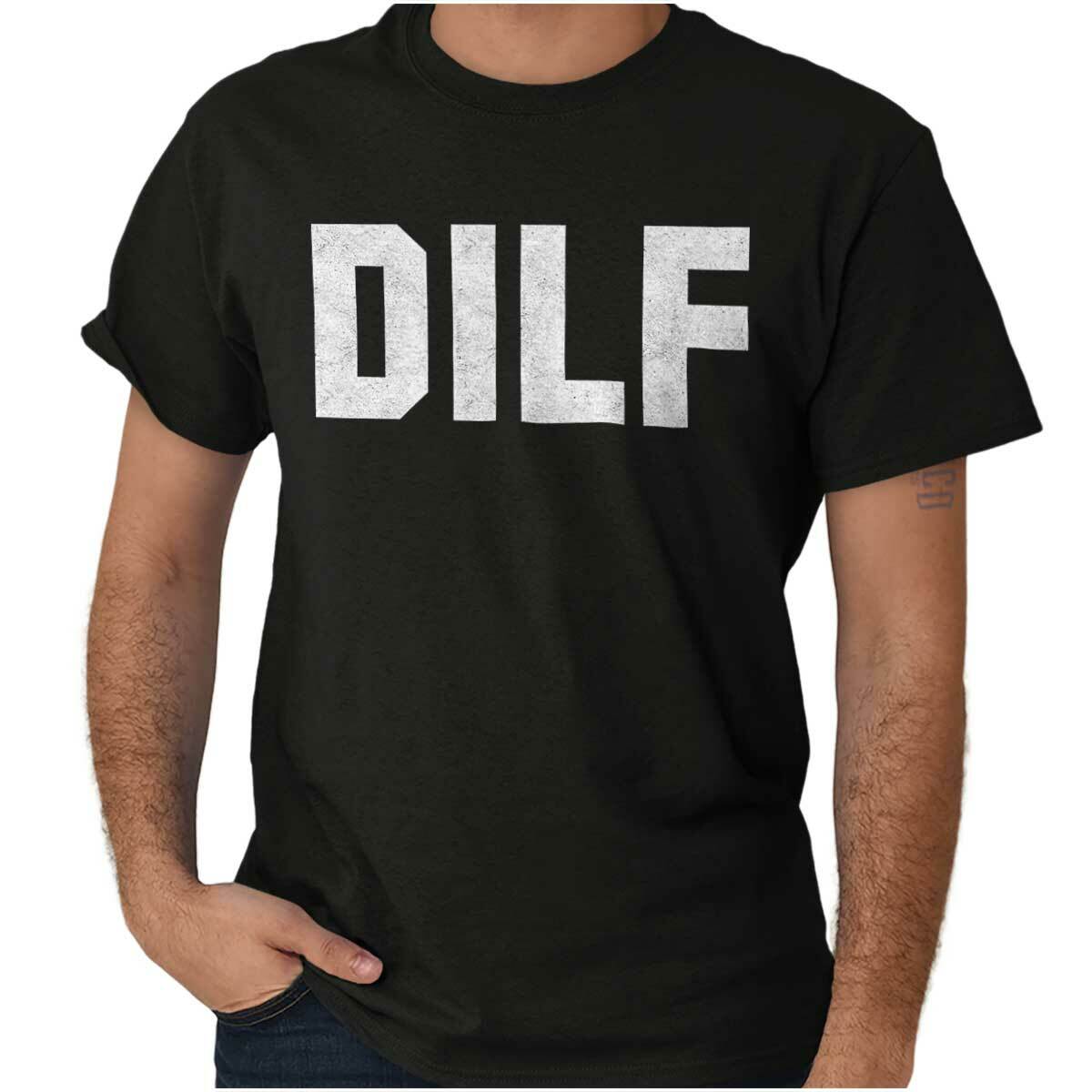DILF Funny Crude Husband Graphic Novelty Mens Short Sleeve Crewneck Tee