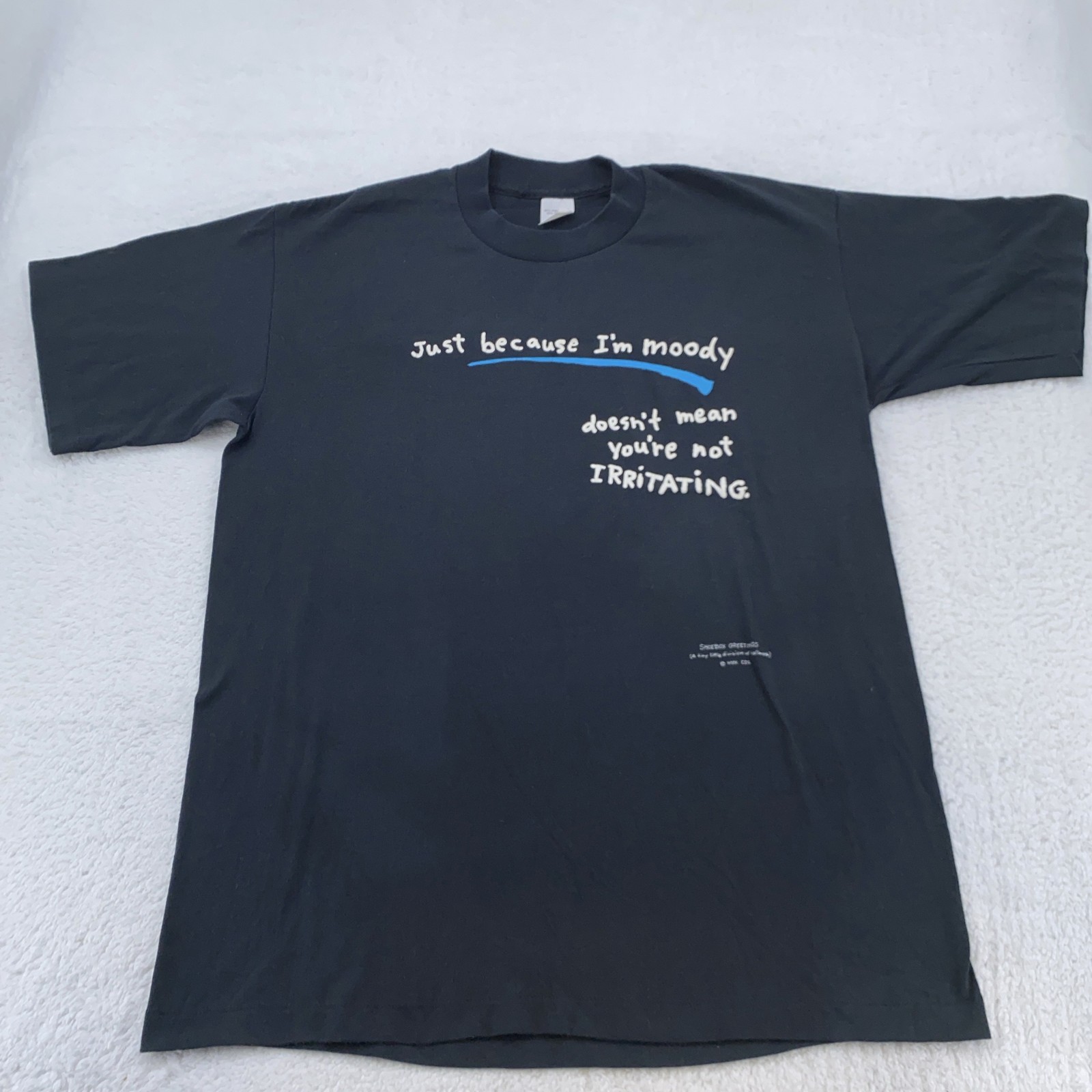 Vtg Just Because I'm Moody You're Irritating Shirt Mens M/L Black Funny Joke 90s gallery