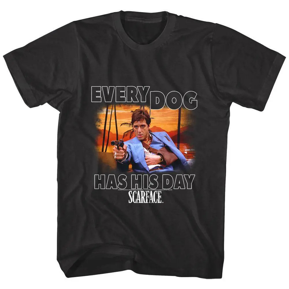 Scarface Every Dog Has His Day Men's T Shirt gallery