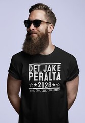 Det Jake Peralta 2028 Election funny Brooklyn 99 tv show Xs-5x Unisex Tshirt