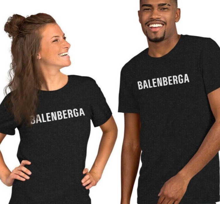 BALENBERGA T-shirt / ironic streetwear attitude funny unisex latino alv gallery