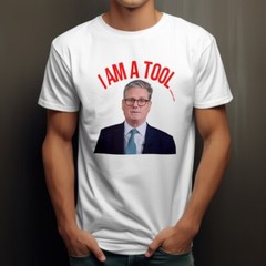 I Am A Tool Makers Son Funny T-Shirt Keir Starmer Labour Party Shirt Communist