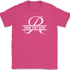 Letter R Monogram Your Text Here Custom T-Shirt Personalized Family Gift Tee