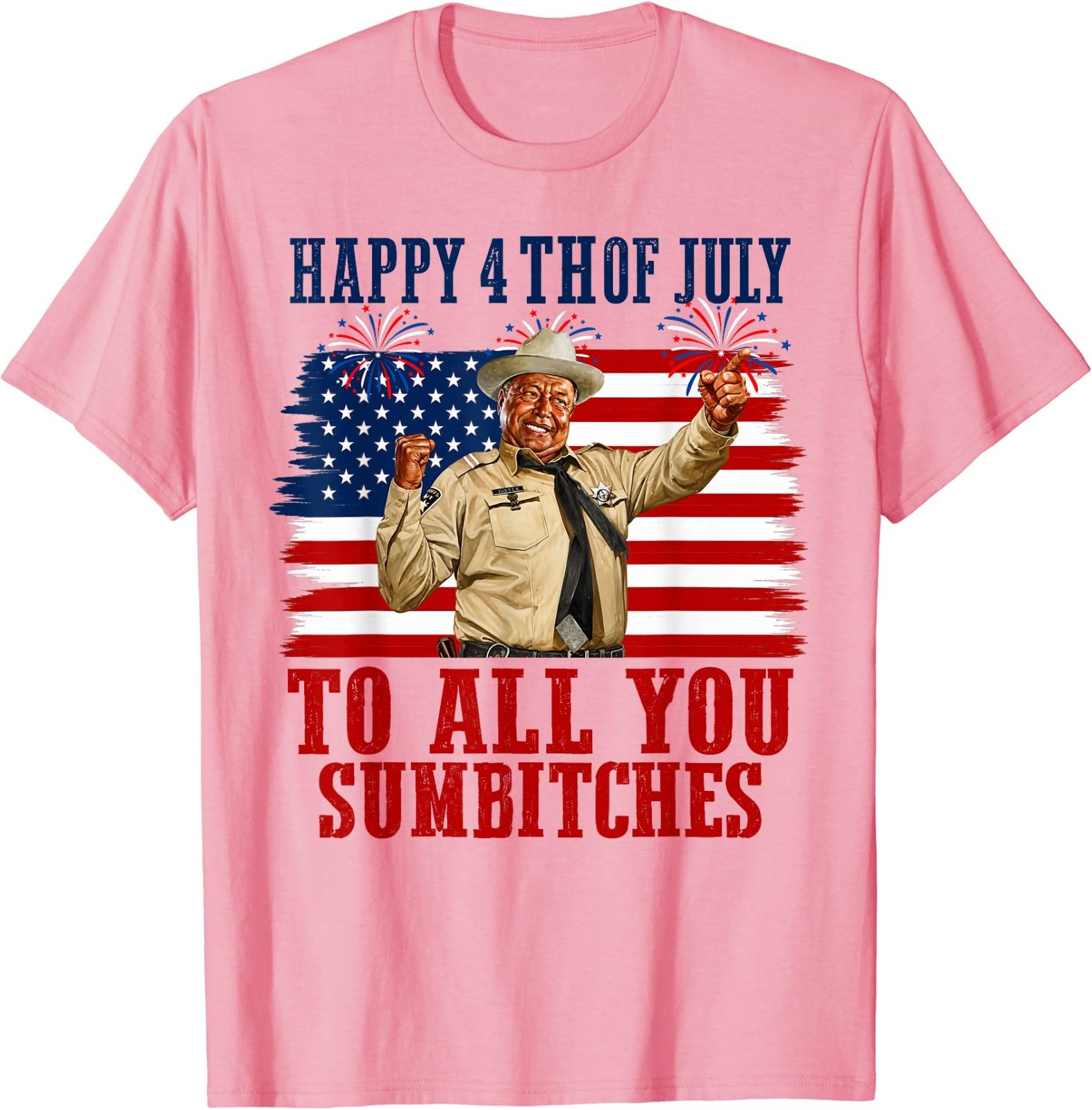 Happy 4th of July to All You Sumbitches T-Shirt gallery