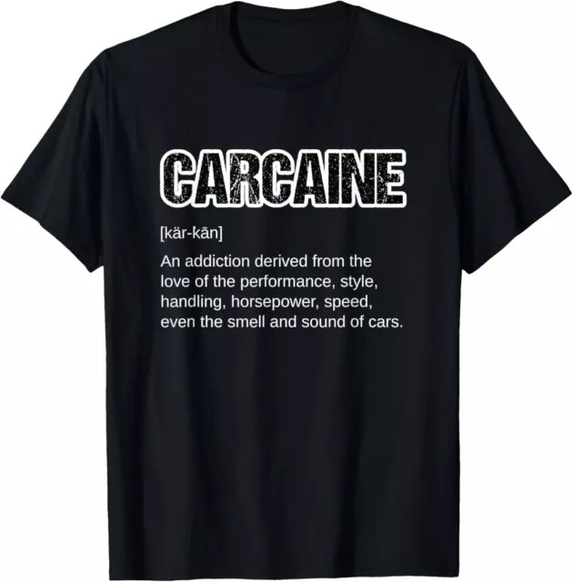 Funny Car Guy Gift – CARCAINE Definition Love Of Cars Gift Tees
