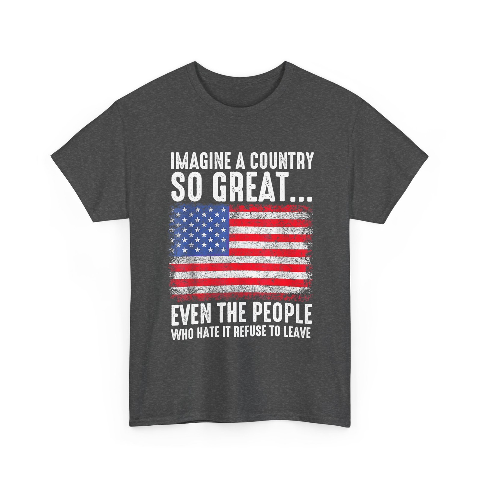 Imagine A Country So Great Patriotic Flag Quote Shirt