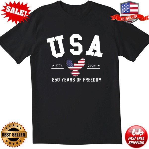 250 Years of Freedom USA Shirt, 4th of July 1776 -2026 T-Shirt S-5XL FREESHIP