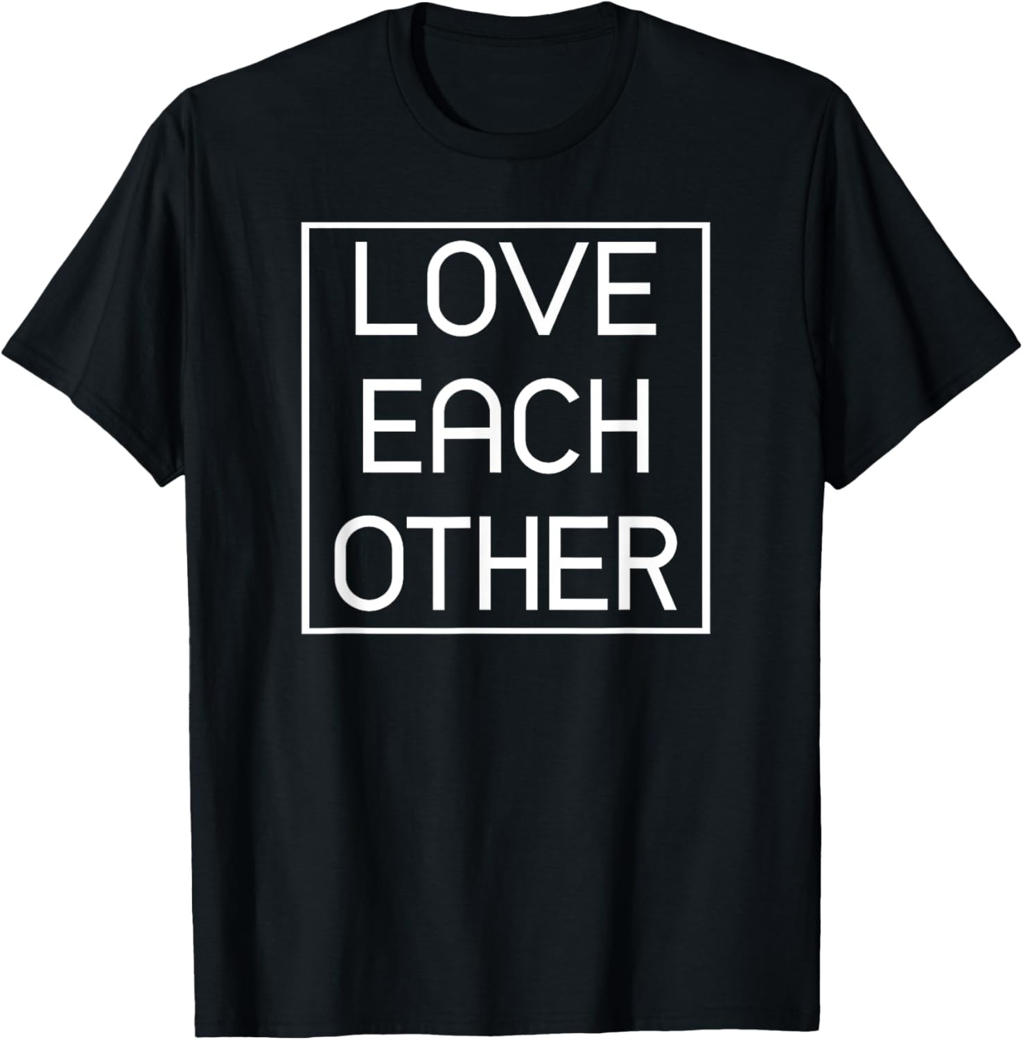 Funny Peaceful Positive Gift Love Each Other T-Shirt gallery
