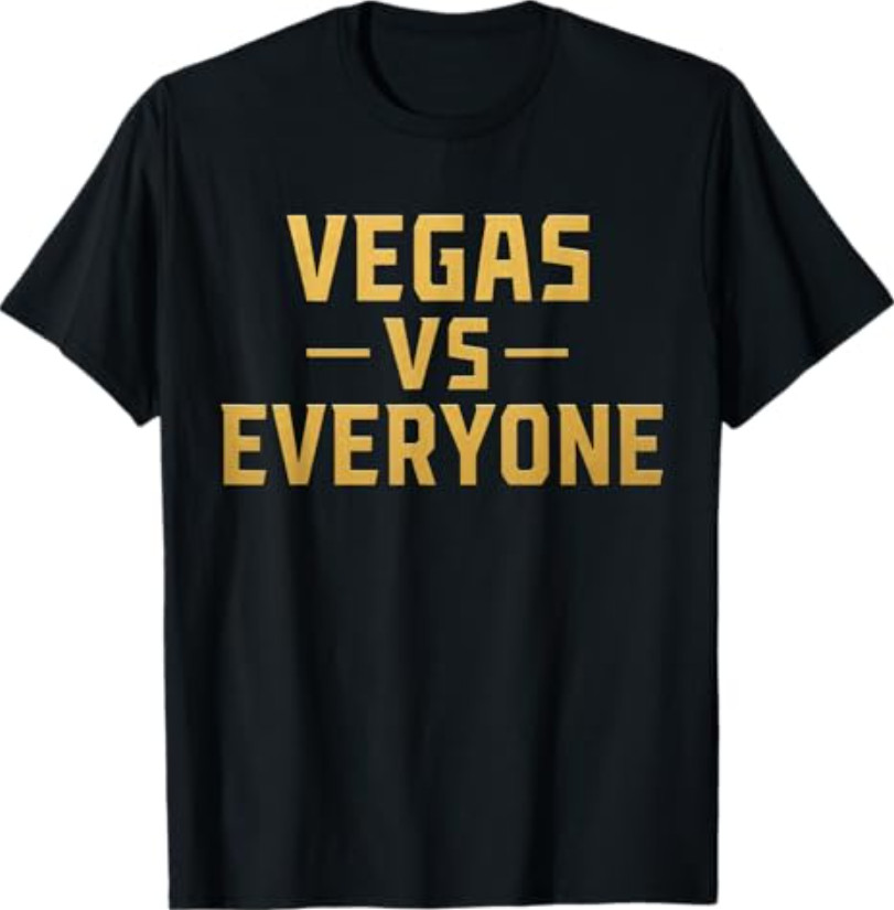Vegas Vs Everyone City Pride Quote T-Shirt gallery