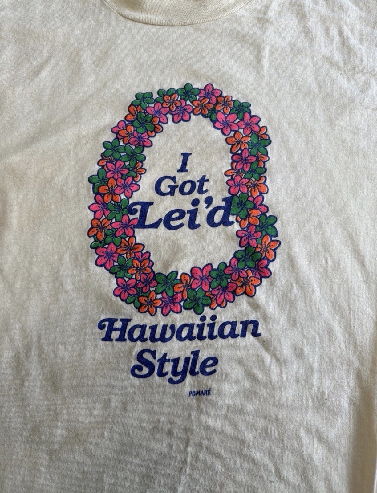 Vintage 70s 80s “I Got Lei’d” Hawaiian T-Shirt Single Stitch Pomaré gallery