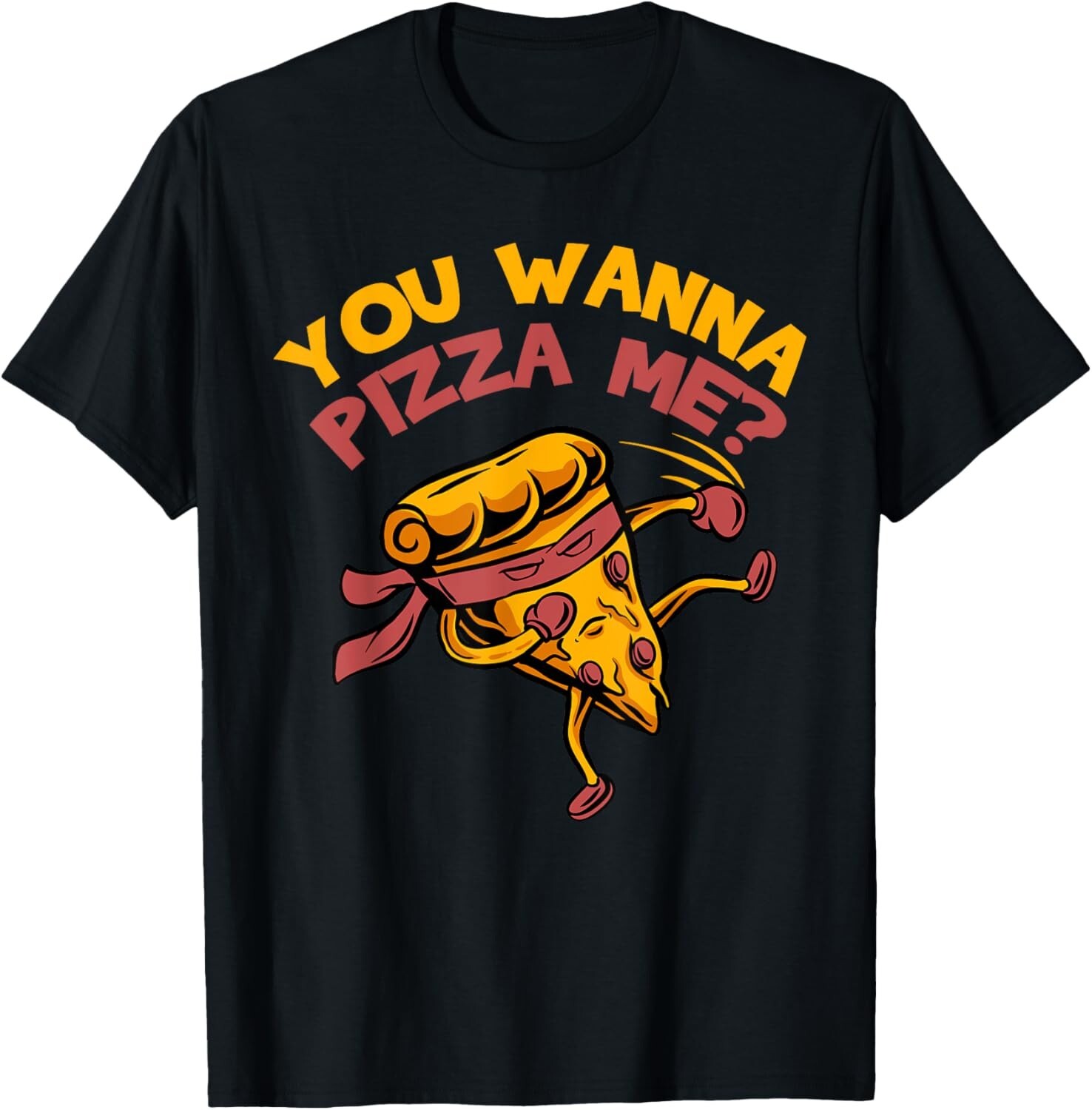 Funny You Wanna Pizza Me Foods Lovers Gift Unisex T-Shirt
