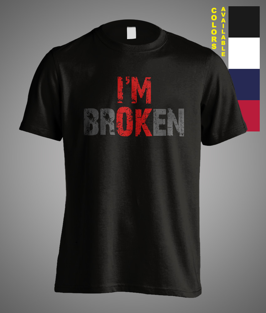 Mental Health Awareness I’m not OK I’m Broken Invisible Illness Unisex T-Shirt