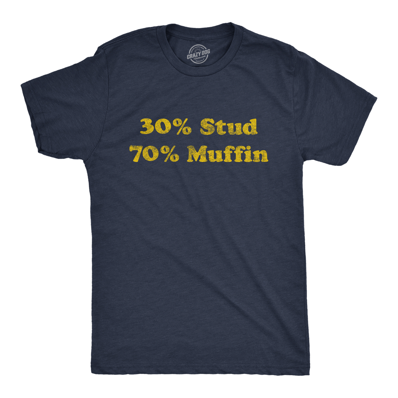 Mens 30% Stud 70% Muffin Tshirt Funny Dating Relationship Graphic Novelty Tee gallery