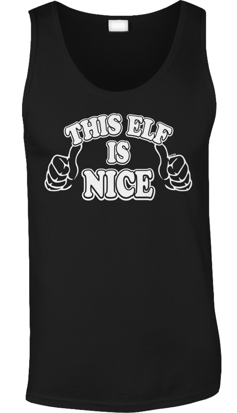 This Elf Is Nice Merry Christmas Funny Meme Holidays Humor Joke Saying Mens Tank gallery
