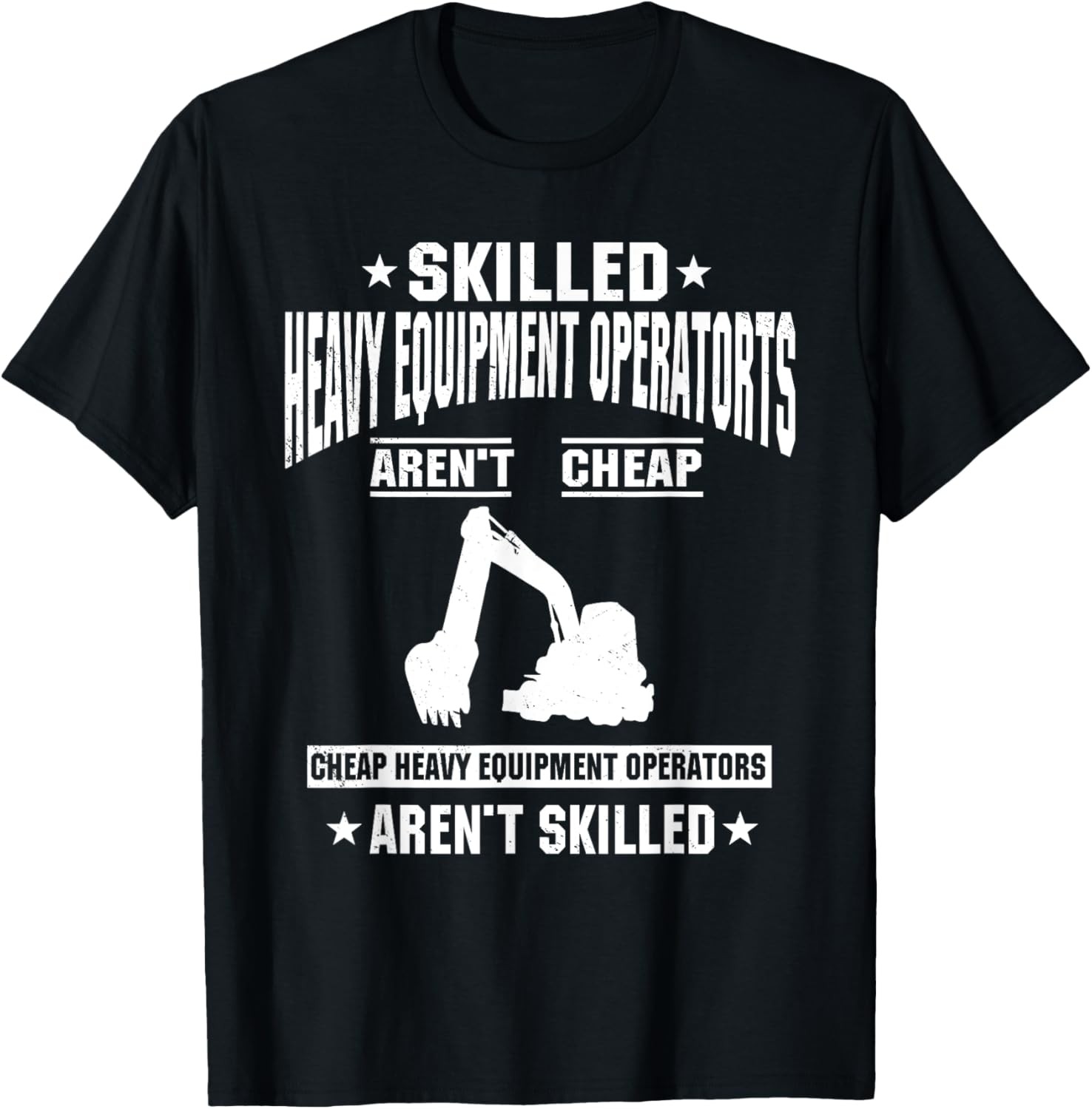 Great Heavy Equipment Operator Design Construction Worker T-Shirt