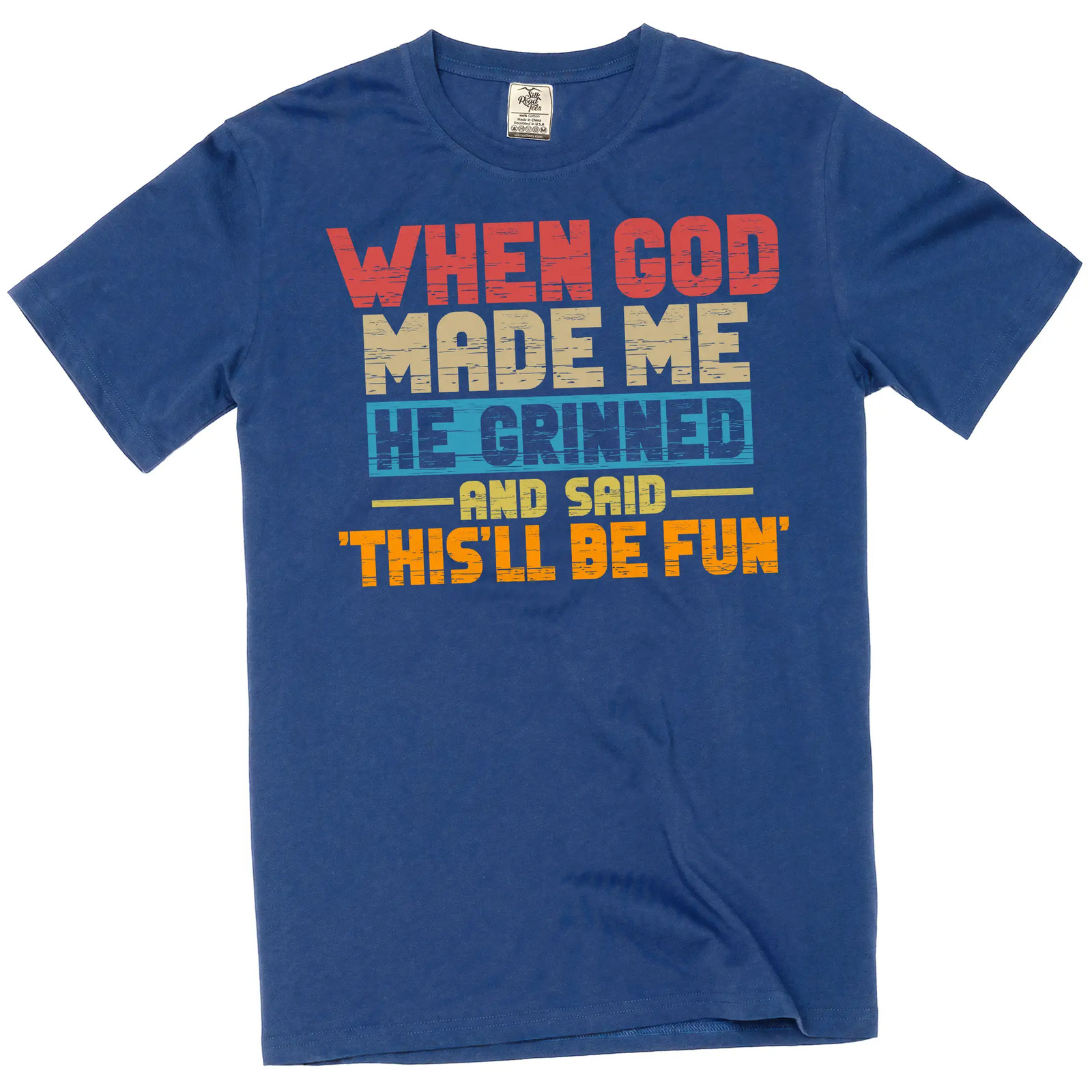 Funny When god Created me this'll be fun T-Shirt Birthday Sarcastic gift Tee gallery