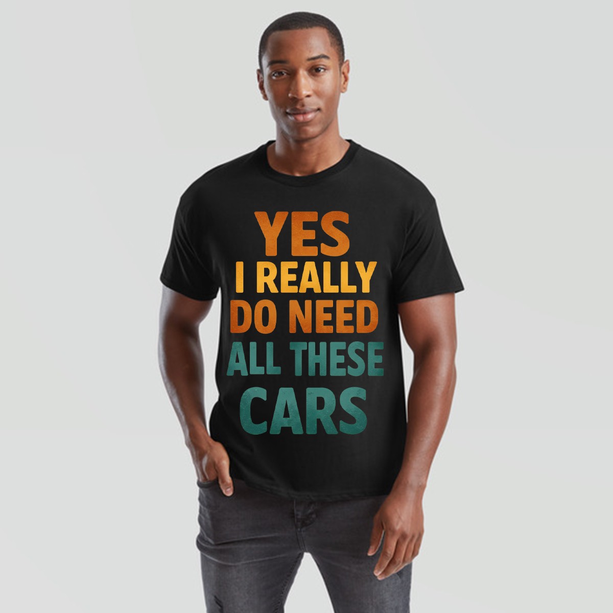 Yes I Really Do Need All These Cars Hobbies Car Enthusiast Mens T-Shirt gallery