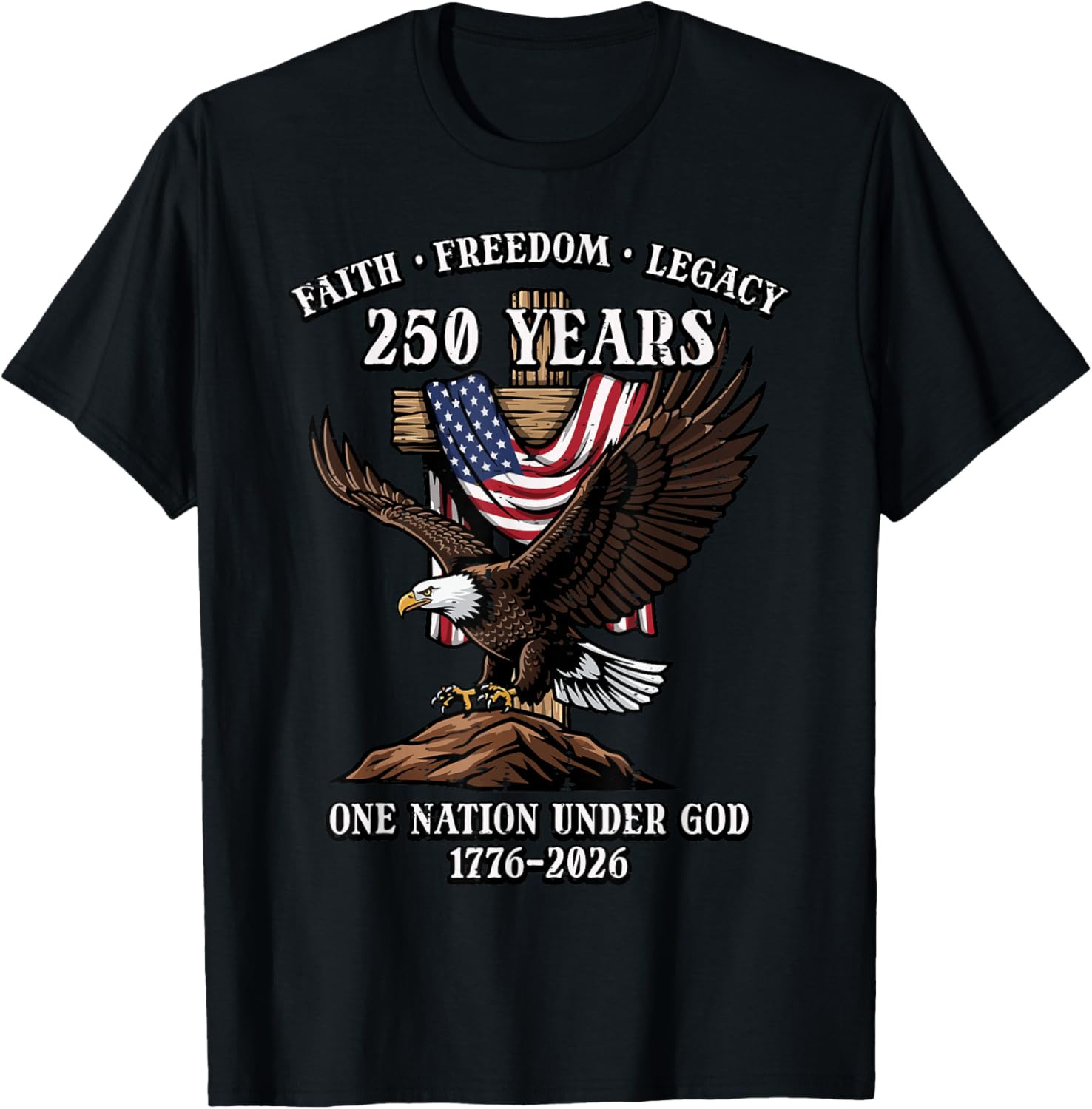 250 Years Faith Freedom Legacy Eagle 250th Anniversary USA T Shirt gallery