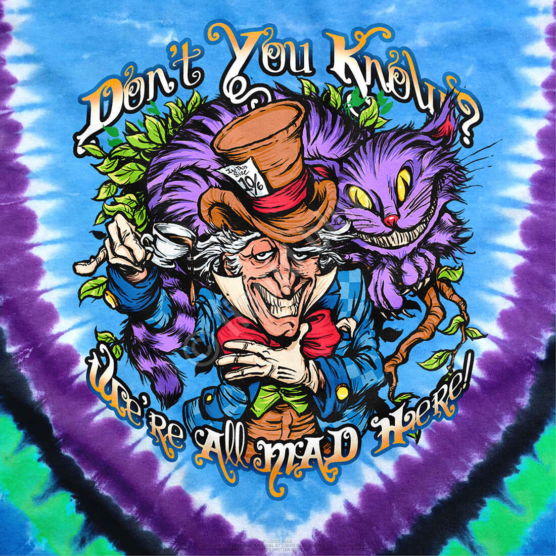 DON'T YOU KNOW-MAD HATTER-ALICE-2 SIDD TIE DYE T-SHIRT- S-M-L-XL-2X Cheshire Cat gallery