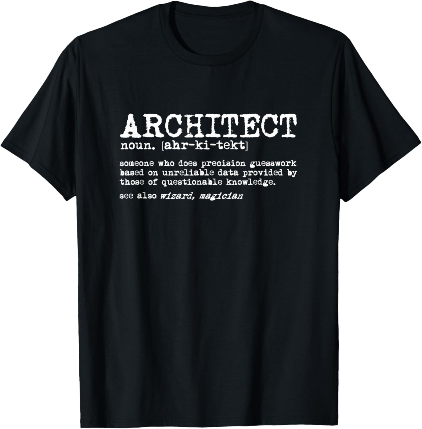 Funny Architect Meaning Definition Saying – Architect Career T-Shirt