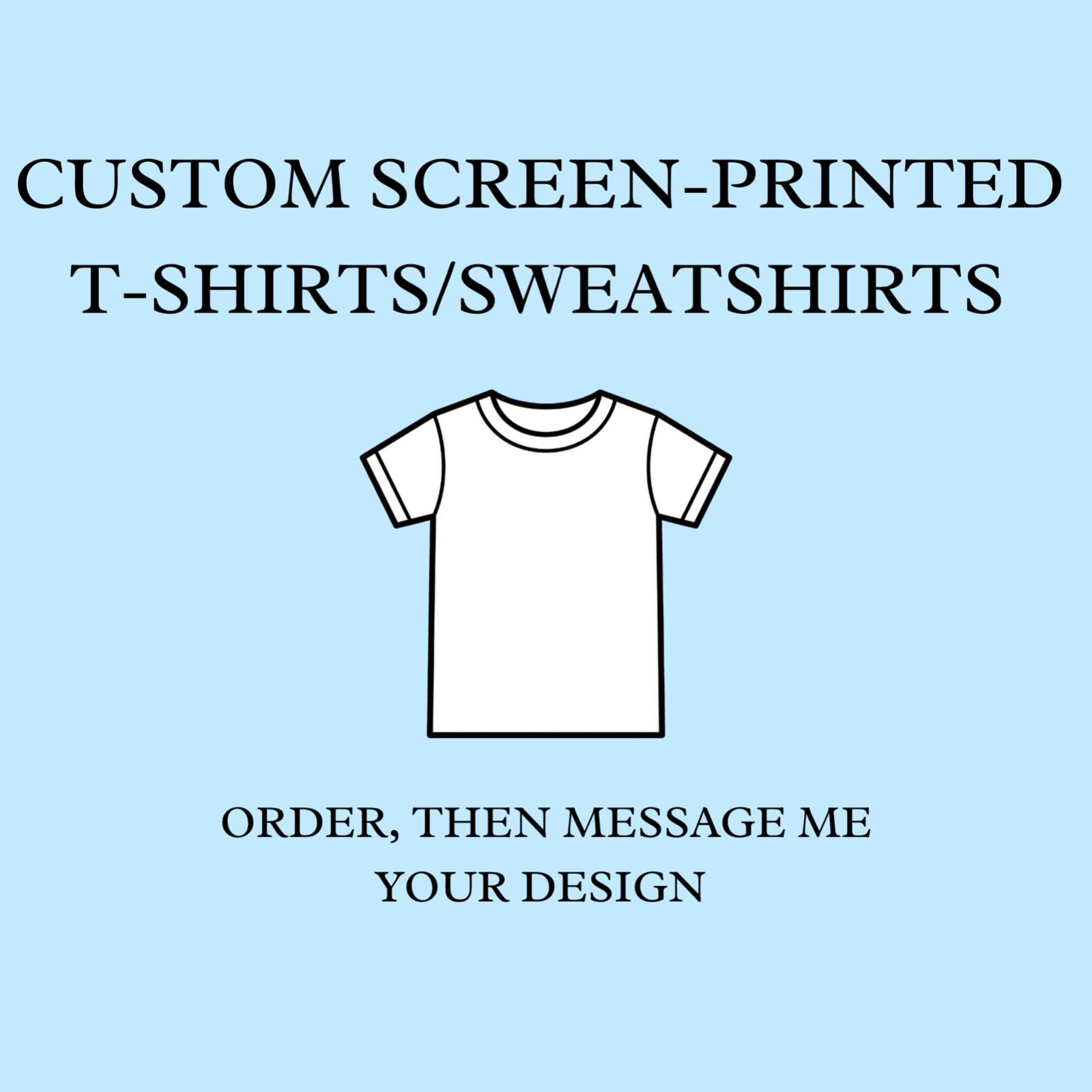Made for Order | Customized Screen-Printed T-Shirts (Gildan) gallery