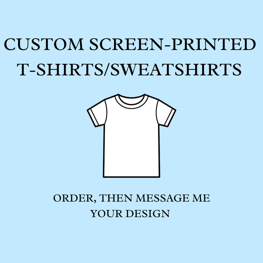 Made for Order | Customized Screen-Printed T-Shirts (Gildan)