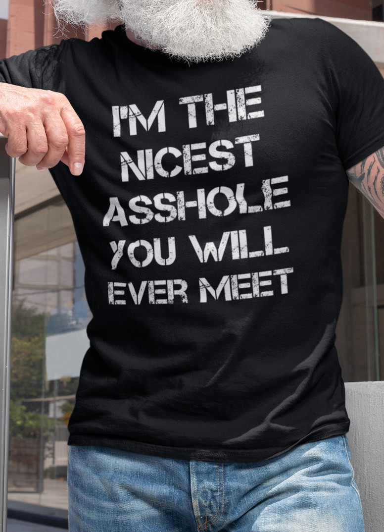Offensive Shirt Rude Shirts Men Sarcastic T Shirt Funny Shirt Funny Tshirt Gifts gallery
