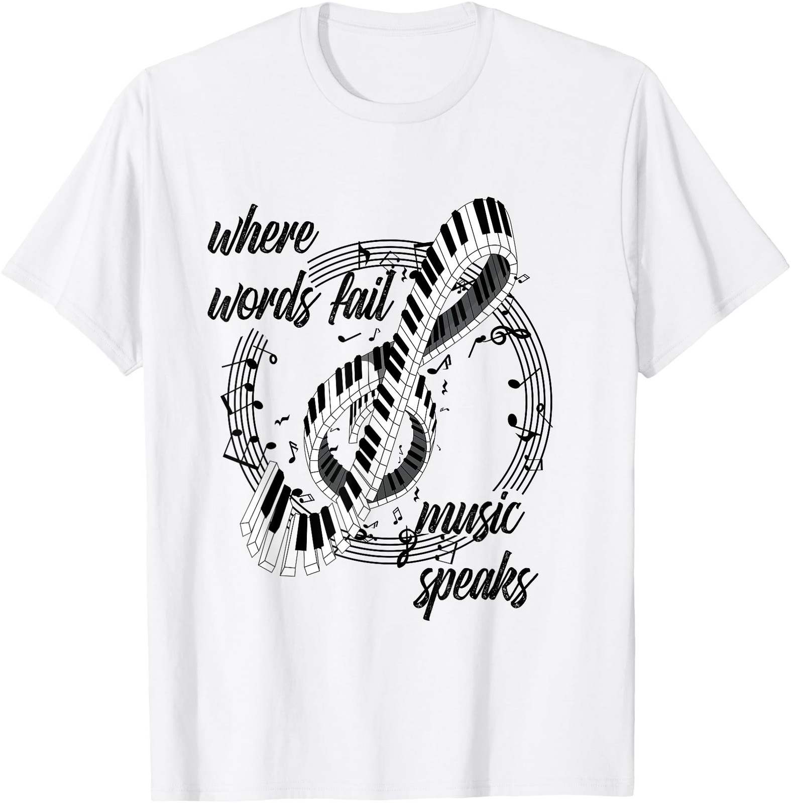 Where words fail music speaks piano design saying musician T-Shirt gallery