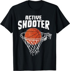 Active Shooter Basketball Lovers Men Women Basketball Playe Gift Unisex T-Shirt