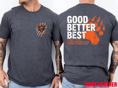 Good Better Best Never Let It Rest Motivation Bear 2-Sided T-Shirt, Size S-5XL