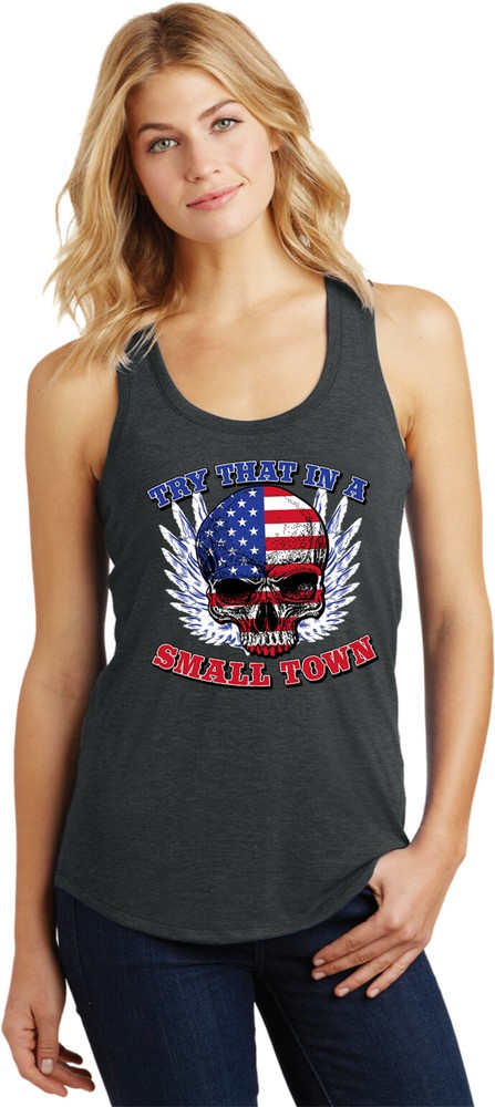 Try That in a Small Town Skull Flag Womens Racerback Tank Top