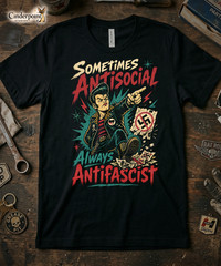 Sometimes Antisocial Always Antifascist T-Shirt Greaser Punk Antifa Tee XS-5XL
