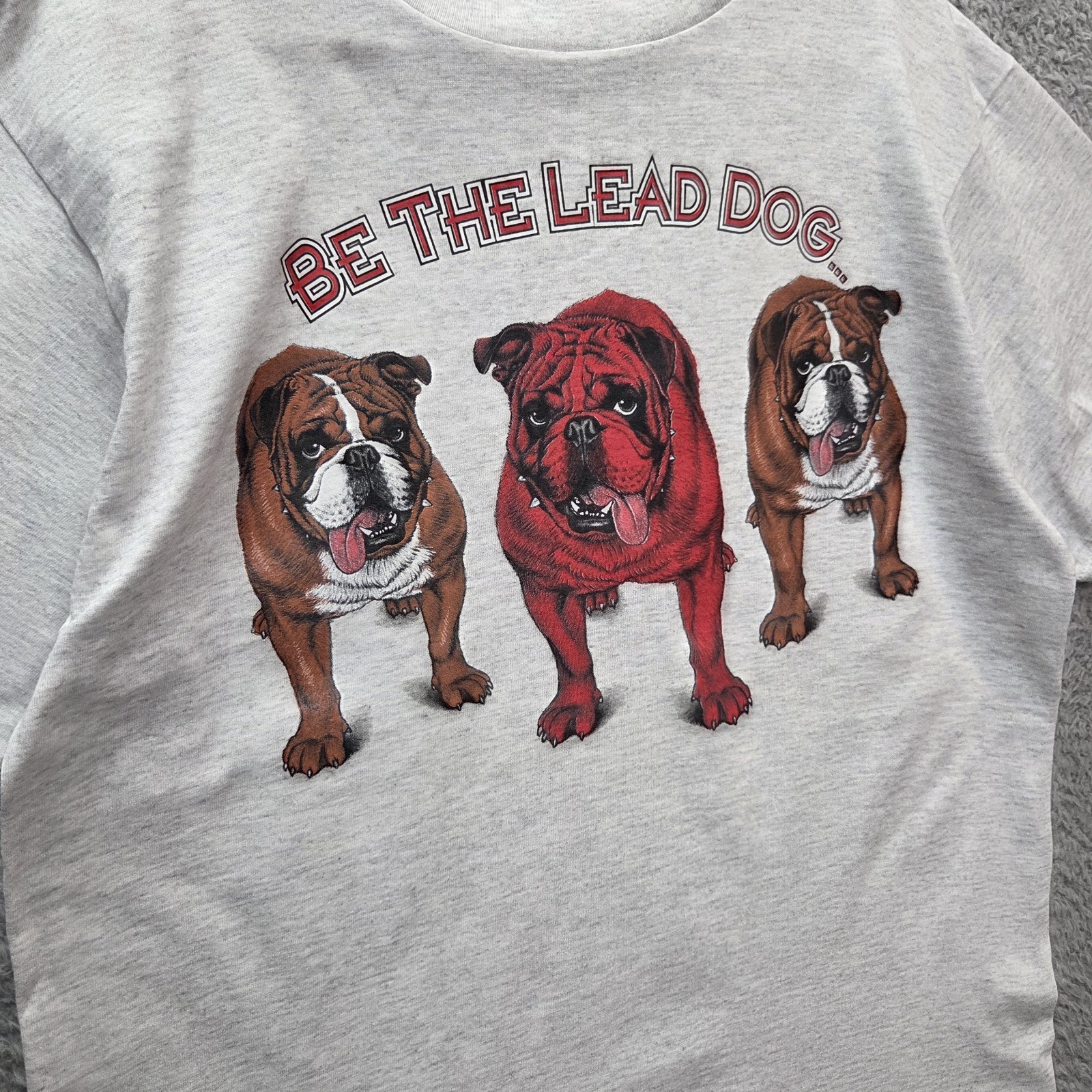 Vintage Size L 1990s Bulldog Be The Lead Dog T Shirt Lead Dog Concepts Tultex gallery