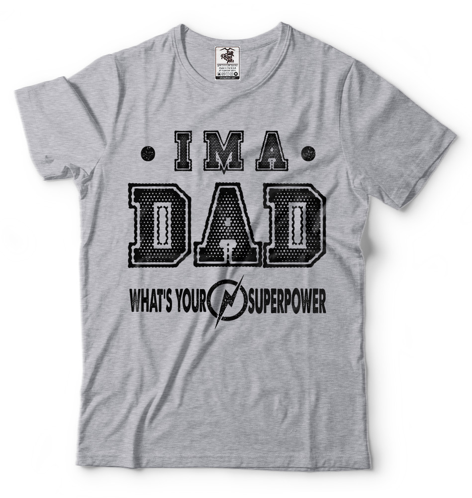 Dad Superpower shirt Father tee shirt Funny mens shirt Best Mens tee shirt gallery