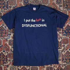 Vtg I Put the Fun in Dysfunctional Humor Novelty Fruit of the Loom Made in USA