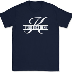 Letter K Monogram Your Text Here Custom T-Shirt Personalize Family Tee