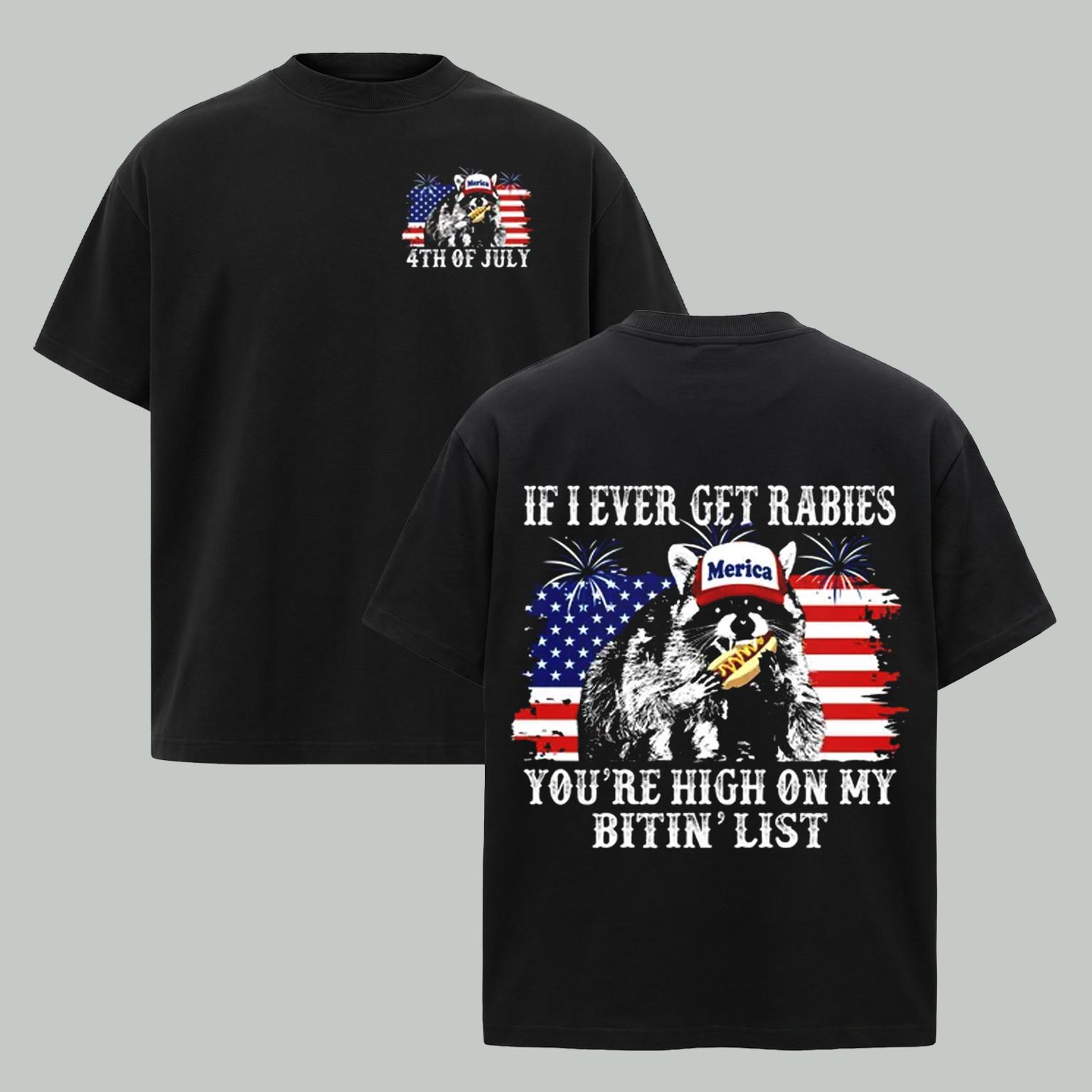 If I Ever Get Rabies You're High On My Bitin' List 4th of July Tee, Funny Shirt gallery