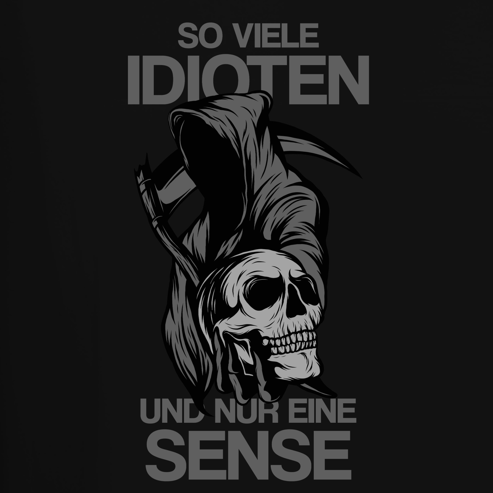 So Many Idiots And Only One Scythe Reaper Statement Gothic Humor Men's T-Shirt gallery