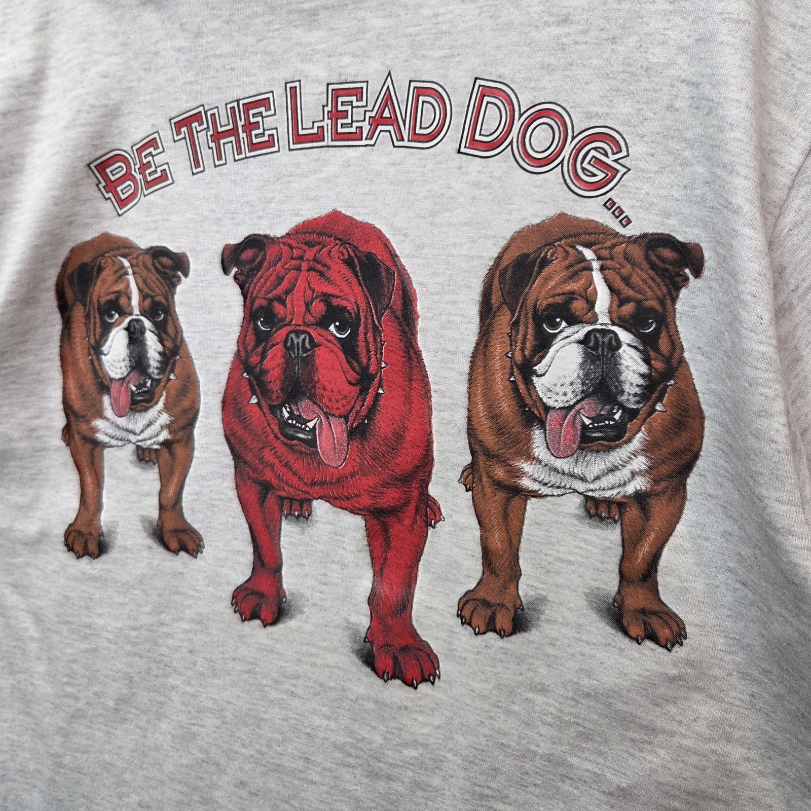 Vintage Size L 1990s Bulldog Be The Lead Dog T Shirt Lead Dog Concepts Tultex gallery