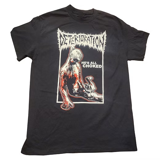 Deterioration Band He's All Choked Shirt Unisex Concert S to 5XL TR103 gallery