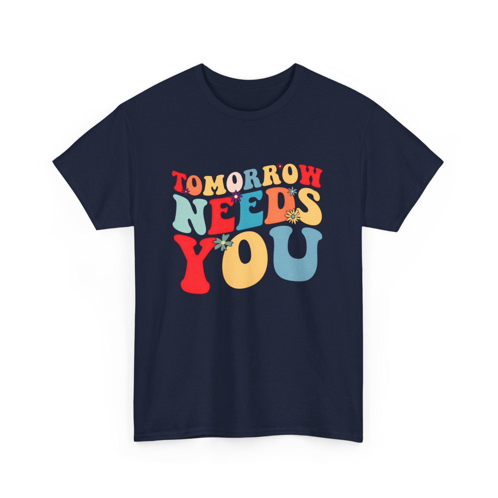 Tomorrow Needs You Mental Health Awareness You Matter T-Shirt gallery
